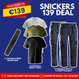 Promotional product bundle graphic for 'Snickers 139 Deal' on a blue background, showing a black elastic belt, three T-shirts in white, olive green, and black, and a pair of dark navy cargo pants. Text includes 'Snickers 139 Deal', item labels, and a red banner at the bottom with delivery and location details.