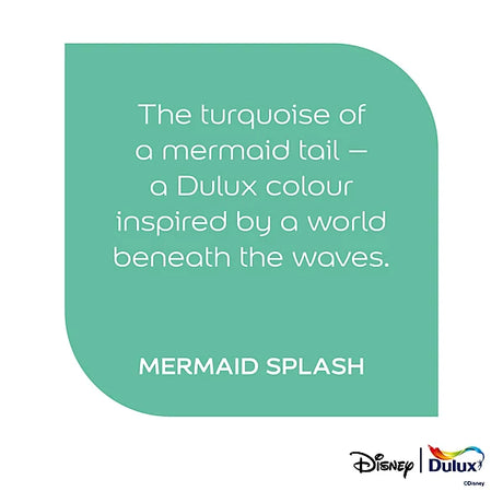 A teal rounded-square text panel on a white background with the quote, 'The turquoise of a mermaid tail – a Dulux colour inspired by a world beneath the waves.' and the product name 'MERMAID SPLASH.