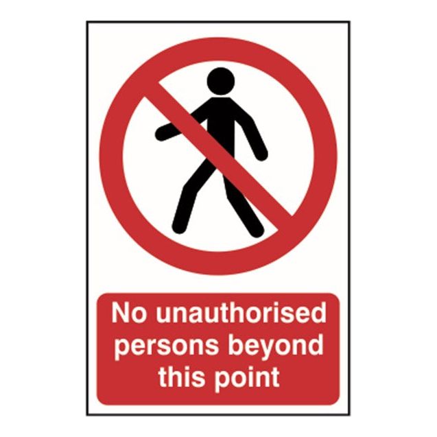 No unauthorised persons beyond this point Sign 200x300mm PVC