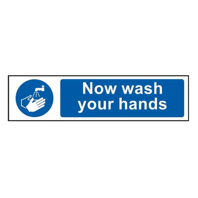 Now wash your hands Sign 200x50mm